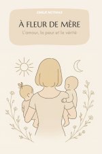À FLEUR DE MÈRE