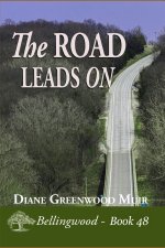 The Road Leads On
