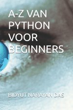 A-Z VAN PYTHON VOOR BEGINNERS