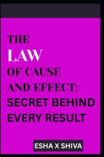 The Law of Cause and Effect