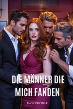 DIE MÄNNER DIE MICH FANDEN