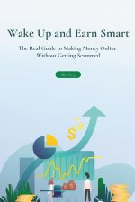 Wake Up and Earn Smart