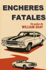 ENCHERES FATALES