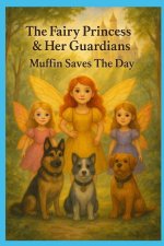 The Fairie Princess and Her Loyal Guardians