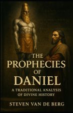 The Prophecies of Daniel