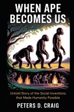 WHEN APE BECOMES US