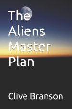 The Aliens Master Plan
