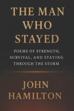 The Man Who Stayed