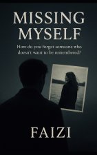 Missing Myself
