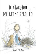 IL GIARDINO DEL RITMO PERDUTO