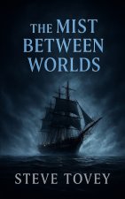 The Mist Between Worlds