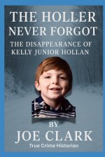 The Holler Never Forgot