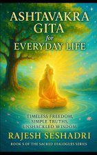 The Ashtavakra Gita for Everyday Life