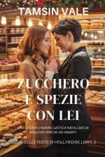 Zucchero e spezie con lei