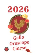 Gallo Oroscopo Cinese 2026