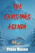 The Christmas Agenda | A Christmas Murder Mystery | Holiday Thriller | A Psychological Murder Mystery | A Tech Thriller