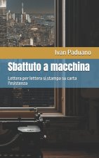 Sbattuto a macchina