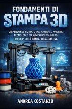Fondamenti di Stampa 3D
