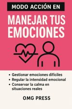 MODO ACCIÓN EN MANEJAR TUS EMOCIONES