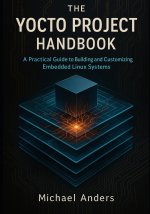 The Yocto Project Handbook