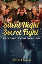 Silent Night, Secret Fight