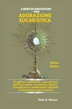 LIBRO DI PREGHIERE PER ADORAZIONE EUCARISTICA