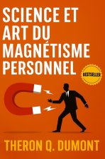 Science et Art du Magnétisme Personnel