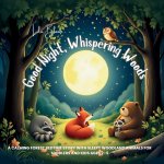Good Night, Whispering Woods