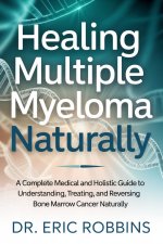 Healing Multiple Myeloma Naturally