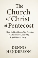 The Church of Christ at Pentecost