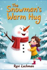 The Snowman's Warm Hug