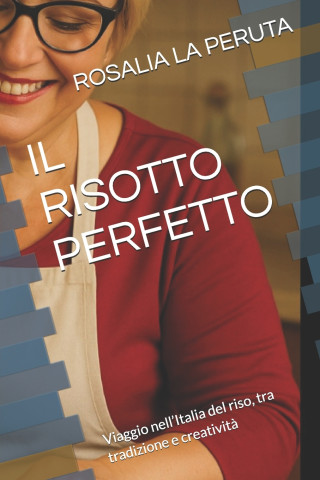 IL RISOTTO PERFETTO