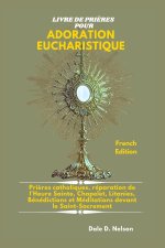 LIVRE DE PRIÈRES POUR ADORATION EUCHARISTIQUE