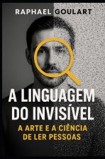 A Linguagem do Invisível