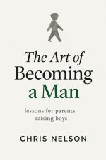 The Art of Becoming A Man