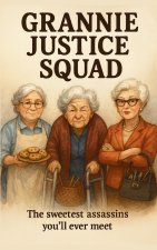 Grannie Justice Squad