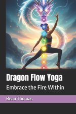 Dragon Flow Yoga