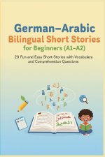 German-Arabic Bilingual Short Stories for Beginners (A1-A2)