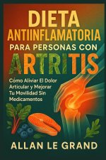DIETA ANTIINFLAMATORIA PARA PERSONAS CON ARTRITIS