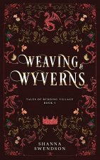 Weaving & Wyverns