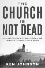 The Church is Not Dead