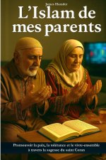 l'Islam de mes parents