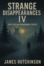 Strange Disappearances IV