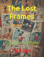 The Lost Frames
