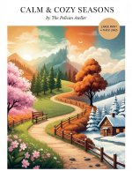 Calm & Cozy Seasons