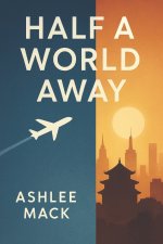 Half a World Away
