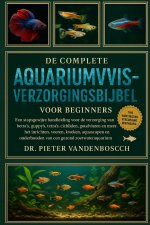 De complete aquariumvisverzorgingsbijbel voor beginners