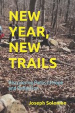 NEW YEAR, NEW TRAILS
