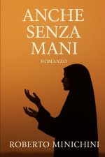 Anche Senza Mani