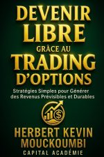 Devenir Libre grâce au Trading d'Options